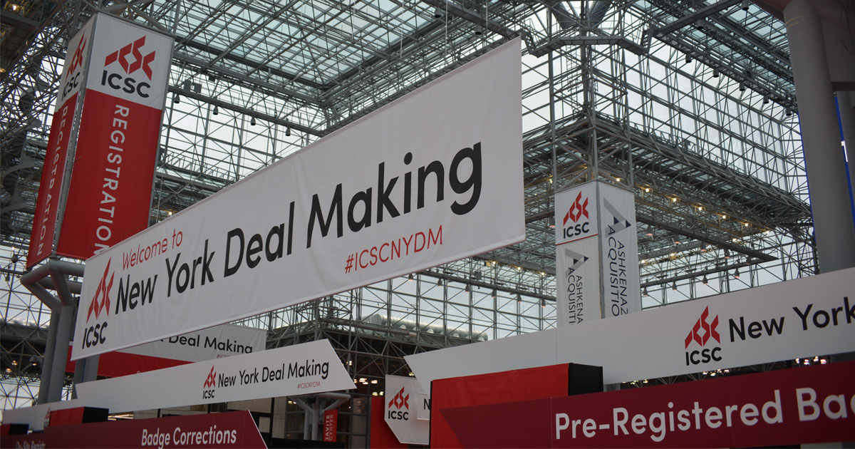 Bigger and better at ICSC New York Deal Making ICSC